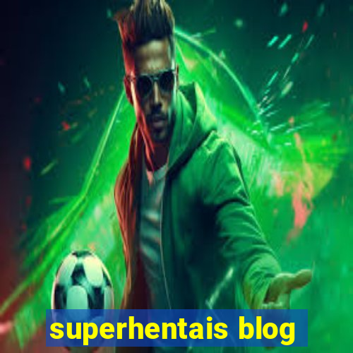 superhentais blog