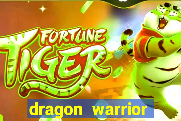 dragon warrior legend champion dinheiro infinito