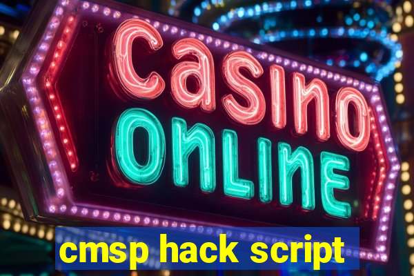 cmsp hack script
