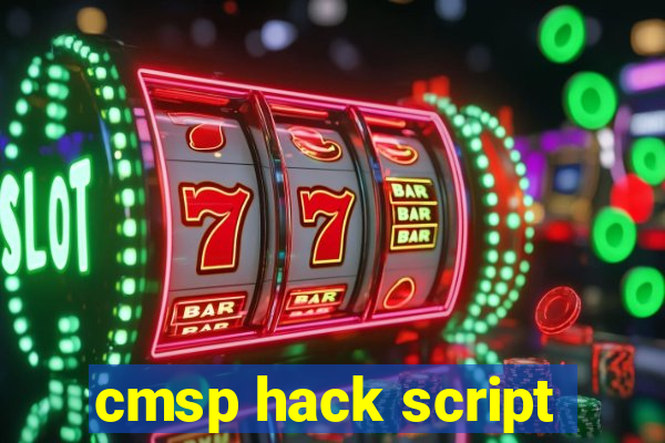 cmsp hack script