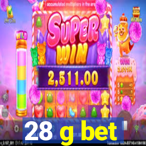 28 g bet