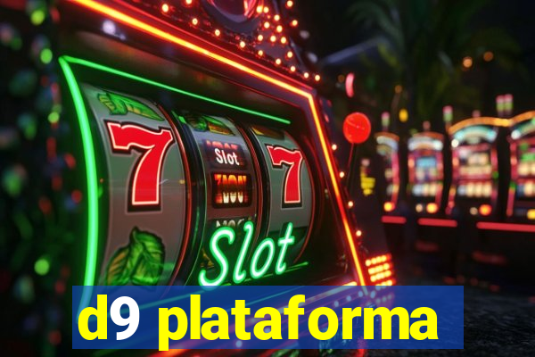 d9 plataforma