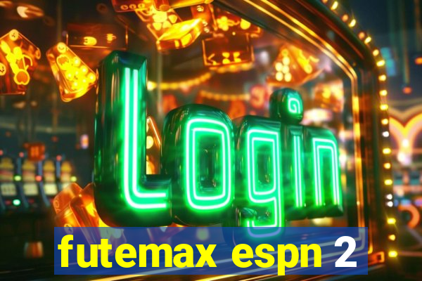 futemax espn 2