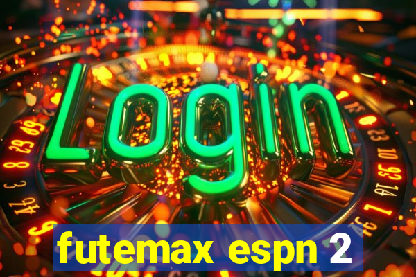 futemax espn 2