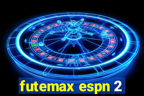futemax espn 2