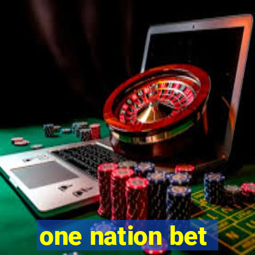 one nation bet