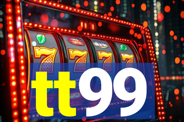 tt99