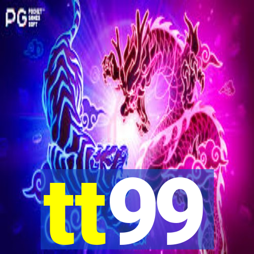 tt99