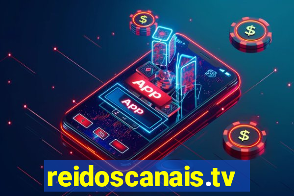 reidoscanais.tv