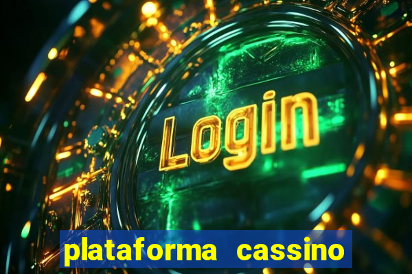plataforma cassino que paga no cadastro
