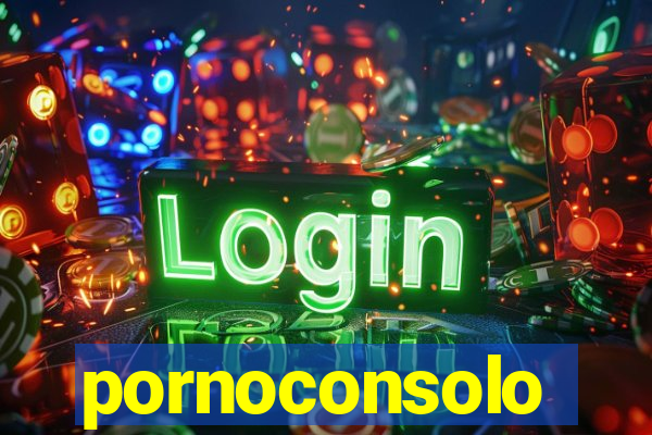 pornoconsolo