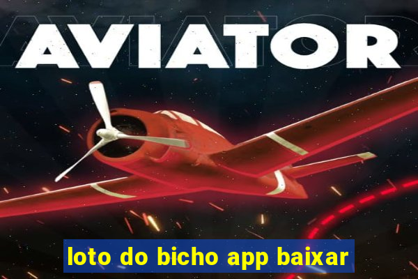 loto do bicho app baixar