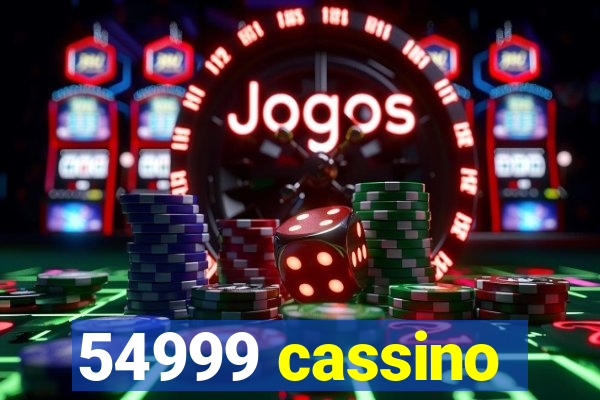 54999 cassino