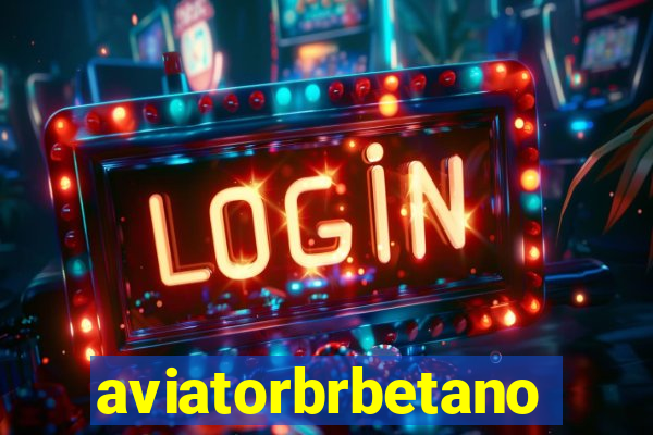 aviatorbrbetano