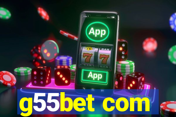 g55bet com