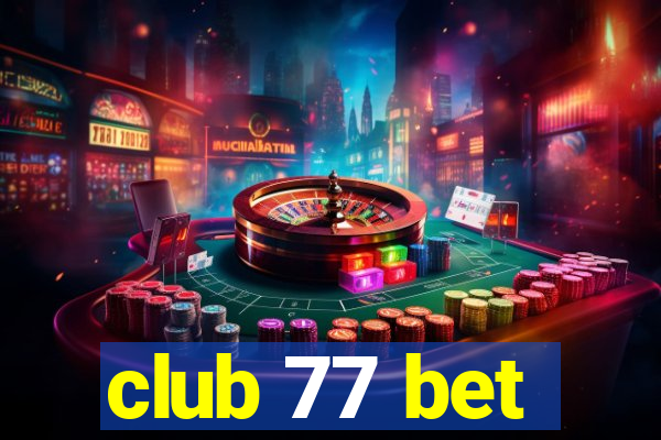 club 77 bet