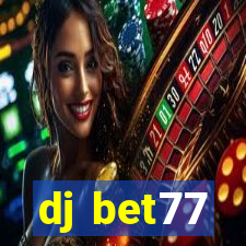 dj bet77
