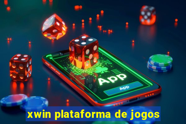 xwin plataforma de jogos