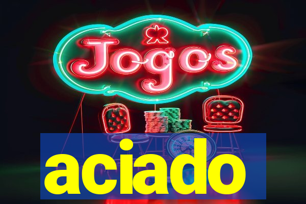 aciado