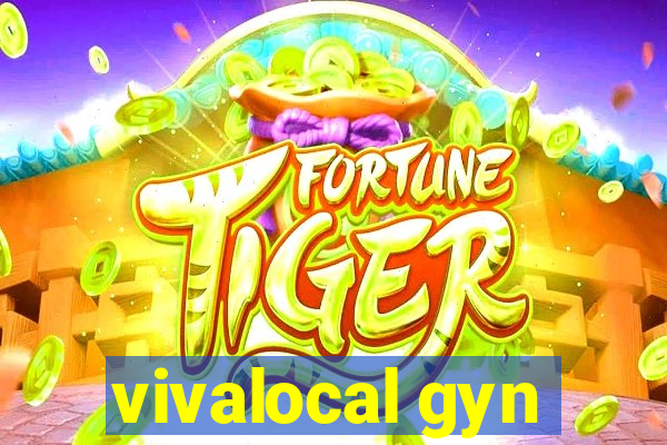 vivalocal gyn