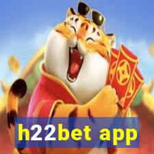 h22bet app