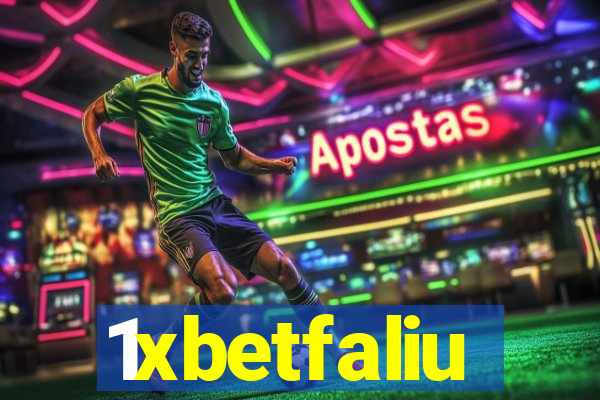 1xbetfaliu