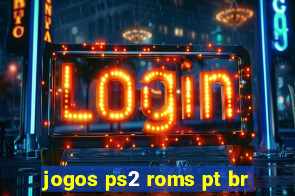jogos ps2 roms pt br