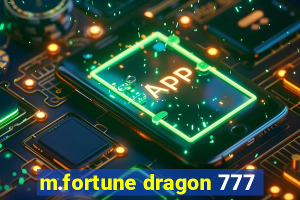 m.fortune dragon 777