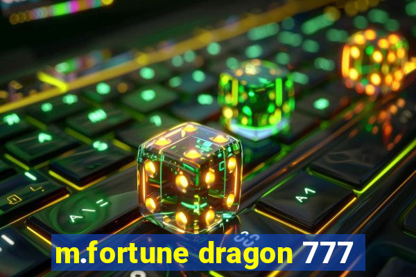m.fortune dragon 777