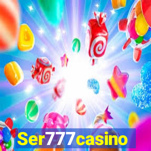 Ser777casino