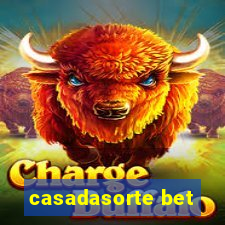 casadasorte bet