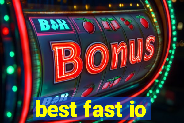 best fast io