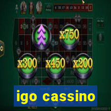 igo cassino
