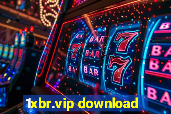 1xbr.vip download