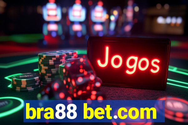 bra88 bet.com