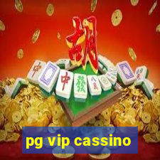 pg vip cassino