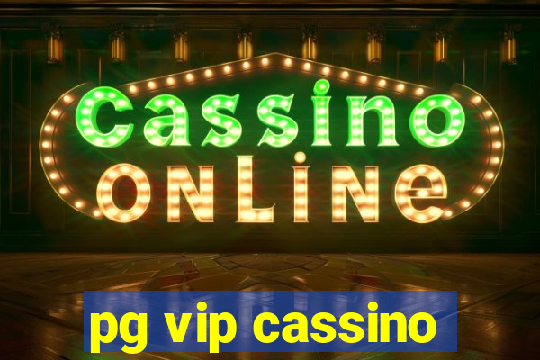 pg vip cassino