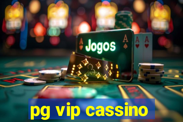 pg vip cassino