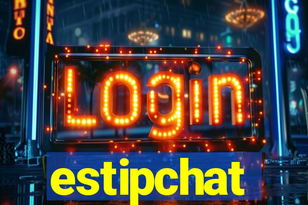 estipchat