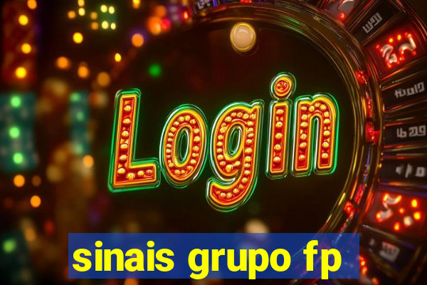 sinais grupo fp