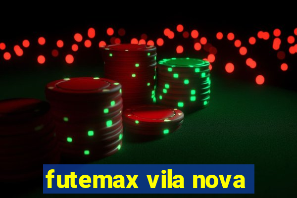 futemax vila nova