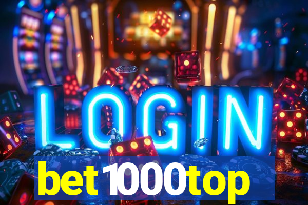 bet1000top