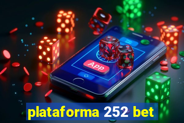 plataforma 252 bet