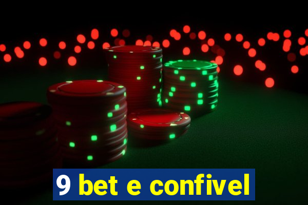 9 bet e confivel