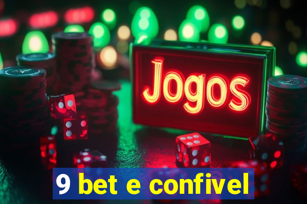 9 bet e confivel