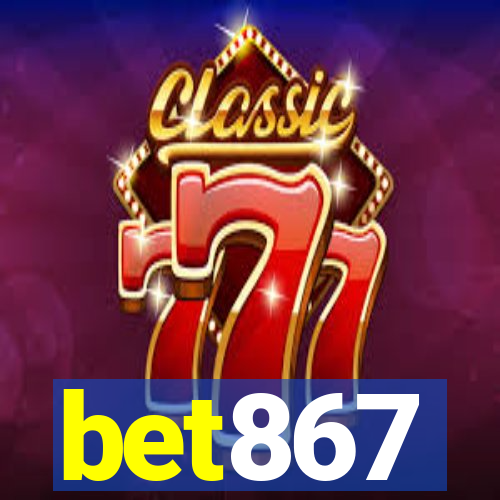 bet867
