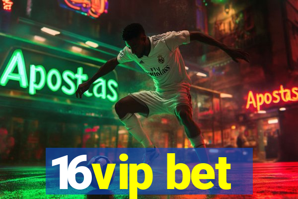 16vip bet