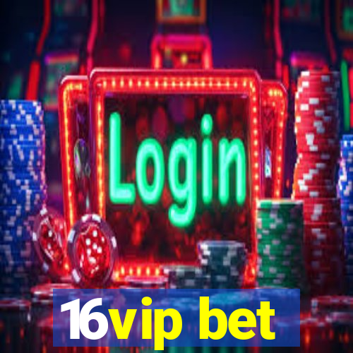 16vip bet