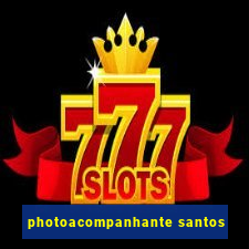 photoacompanhante santos