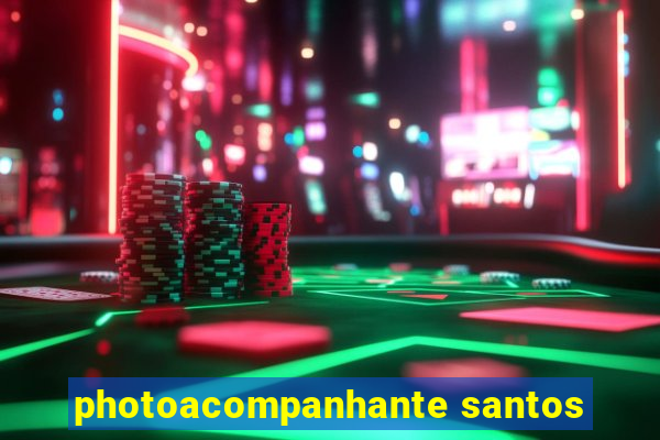 photoacompanhante santos